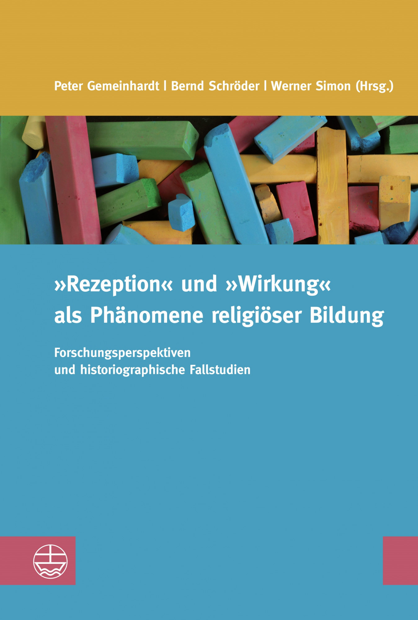 Peter Gemeinhardt, Bernd Schröder, Werner Simon (Hrsg.)